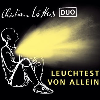 Leuchtest von allein Album